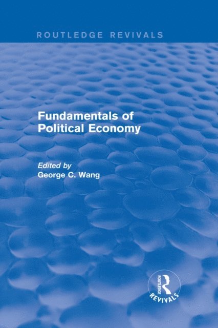 George Chung Wang, Xiaohu (Shawn) Wang - Fundamentals of Political Economy, E-bok