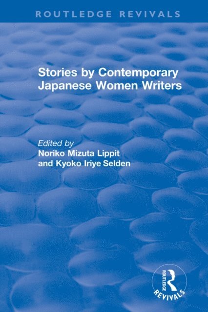 Kyoko Iriye Selden, Noriko Mizuta Lippit - Revival: Stories by Contemporary Japanese Women Writers (1983), E-bok