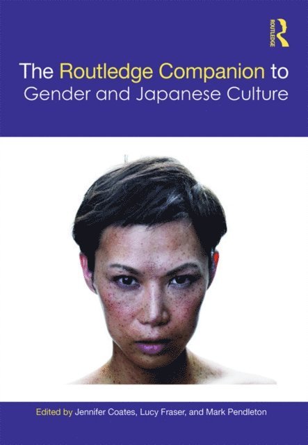 Mark Pendleton, Lucy Fraser, Jennifer Coates - Routledge Companion to Gender and Japanese Culture, E-bok