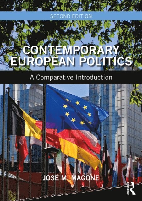 Jose M. Magone - Contemporary European Politics, E-bok