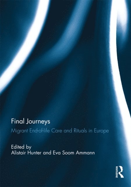 Eva Soom Ammann, Alistair Hunter - Final Journeys, E-bok