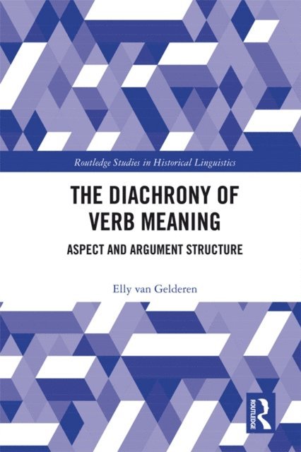 Elly van Gelderen - Diachrony of Verb Meaning, E-bok