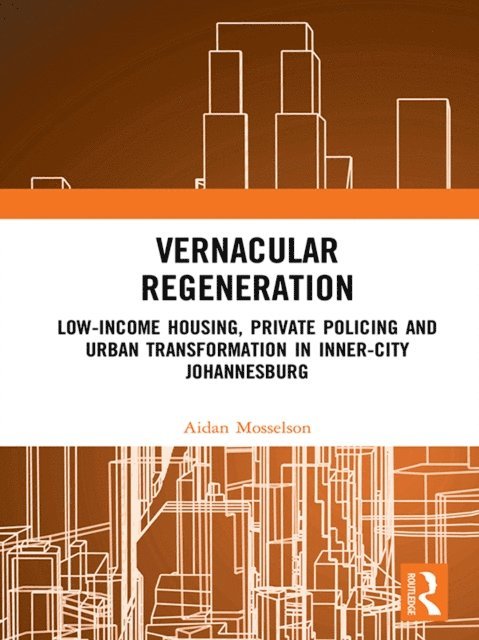 Aidan Mosselson - Vernacular Regeneration, E-bok