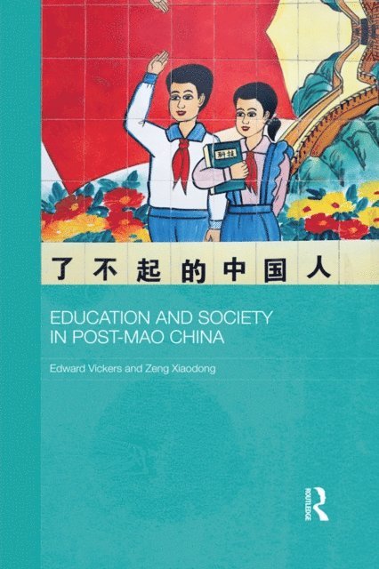 Zeng Xiaodong, Edward Vickers - Education and Society in Post-Mao China, E-bok
