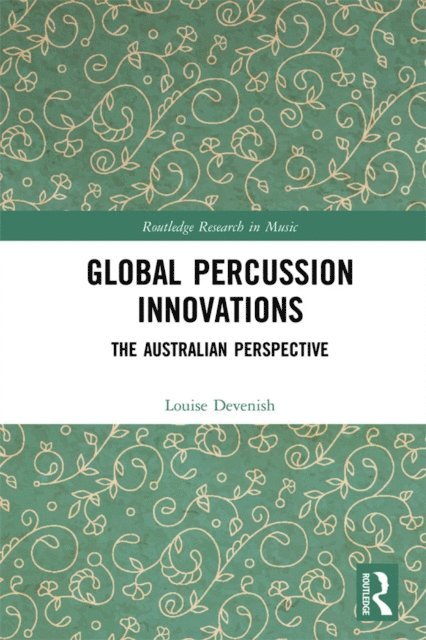 Louise Devenish - Global Percussion Innovations, E-bok
