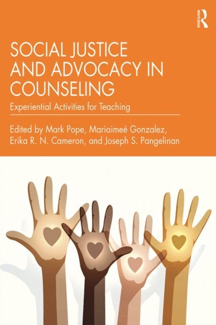 Joseph S. Pangelinan, Erika R.N. Cameron, Mariaimee Gonzalez, Mark Pope - Social Justice and Advocacy in Counseling, E-bok