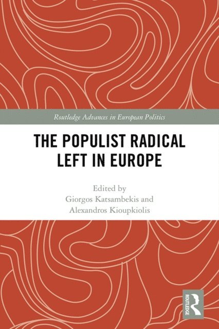 Alexandros Kioupkiolis, Giorgos Katsambekis - Populist Radical Left in Europe, E-bok