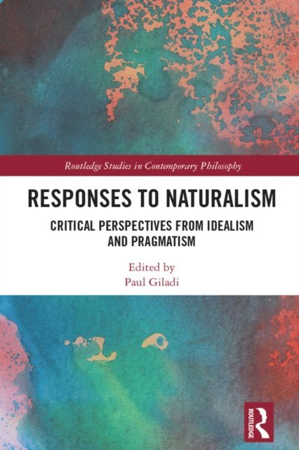 Paul Giladi - Responses to Naturalism, E-bok