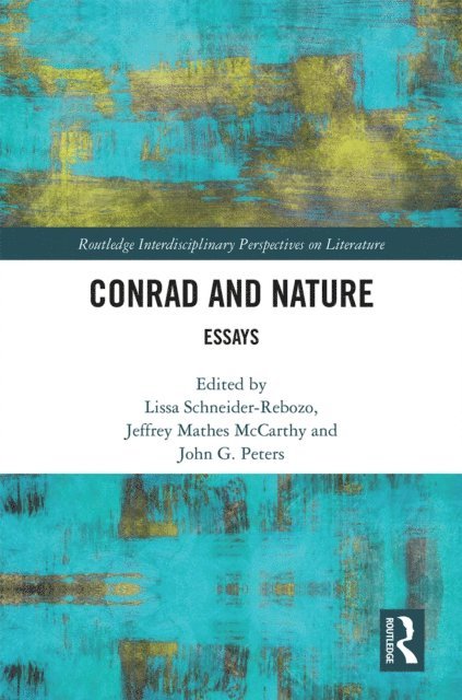 John G. Peters, Jeffrey Mathes McCarthy, Lissa Schneider-Rebozo - Conrad and Nature, E-bok