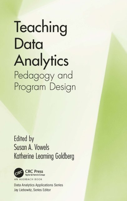 Katherine Leaming Goldberg, Susan Vowels - Teaching Data Analytics, E-bok