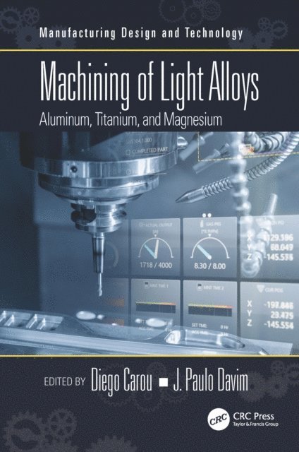 J. Paulo Davim, Diego Carou - Machining of Light Alloys, E-bok