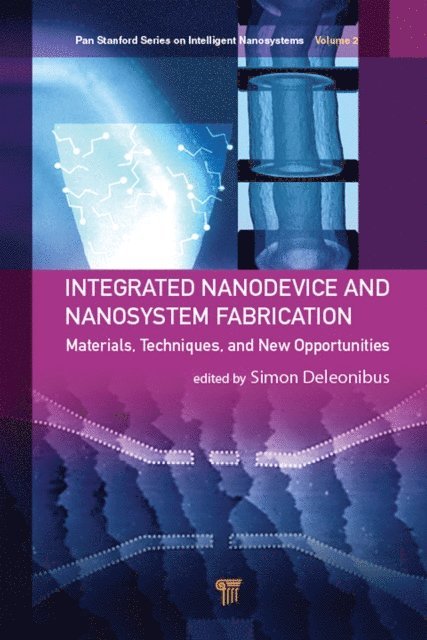 Simon Deleonibus - Integrated Nanodevice and Nanosystem Fabrication, E-bok