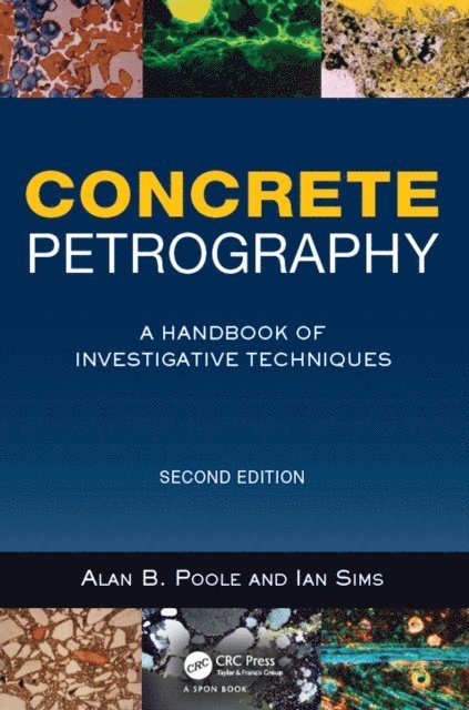 Ian Sims, Alan Poole - Concrete Petrography, E-bok
