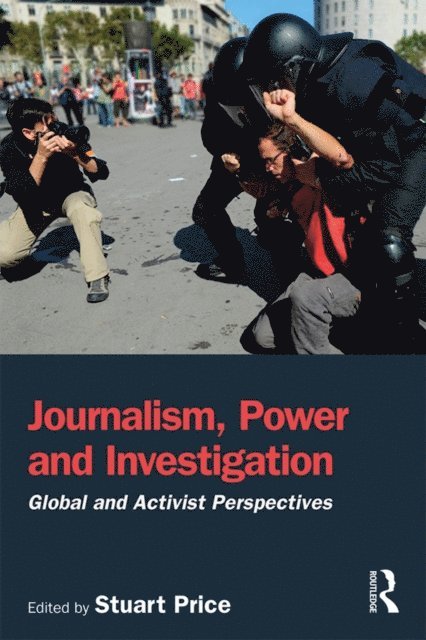 Stuart Price - Journalism, Power and Investigation, E-bok