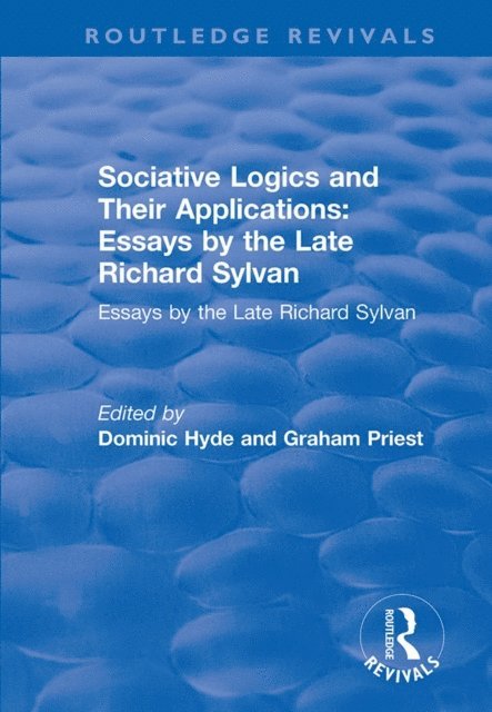 Graham Priest, Dominic Hyde - Sociative Logics and Their Applications, E-bok