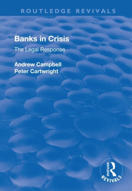 Peter Cartwright, Andrew Campbell - Banks in Crisis, E-bok