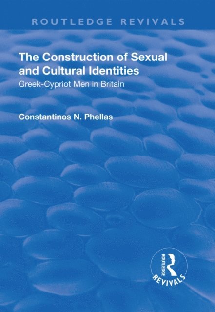 Constantinos N. Phellas - Construction of Sexual and Cultural Identities, E-bok