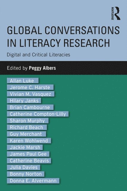 Peggy Albers - Global Conversations in Literacy Research, E-bok