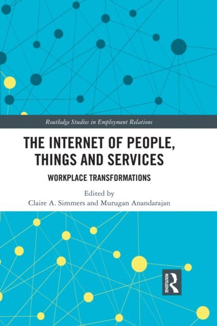 Murugan Anandarajan, Claire Simmers - Internet of People, Things and Services, E-bok