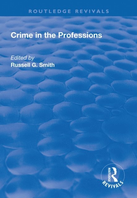 Russell Smith - Crime in the Professions, E-bok
