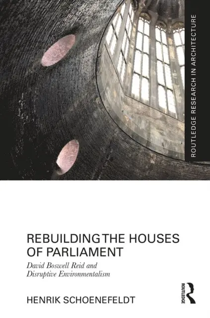 Henrik Schoenefeldt - Rebuilding the Houses of Parliament, E-bok. Tillgänglighet: Lägg i varukorg