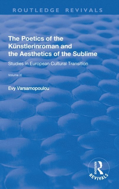 Evy Varsamopoulou - Poetics of the Kunstlerinroman and the Aesthetics of the Sublime, E-bok