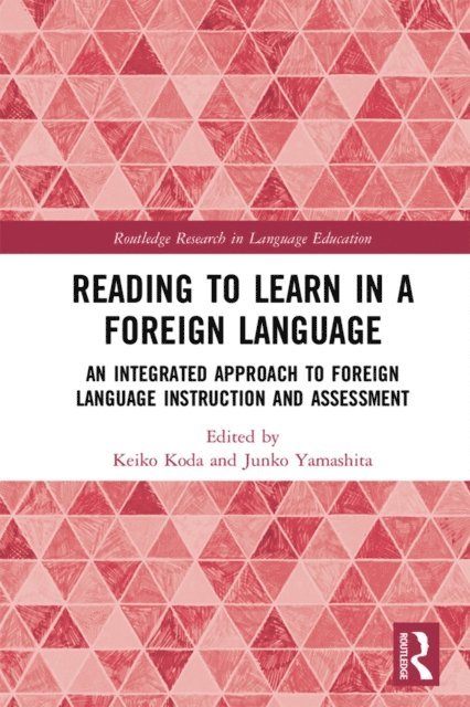 Junko Yamashita, Keiko Koda - Reading to Learn in a Foreign Language, E-bok