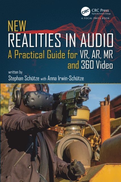 Anna Irwin-Schutze, Stephan Schutze - New Realities in Audio, E-bok