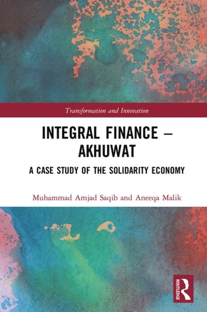 Aneeqa Malik, Muhammad Amjad Saqib - Integral Finance - Akhuwat, E-bok