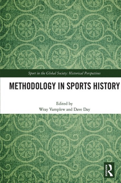 Dave Day, Wray Vamplew - Methodology in Sports History, E-bok