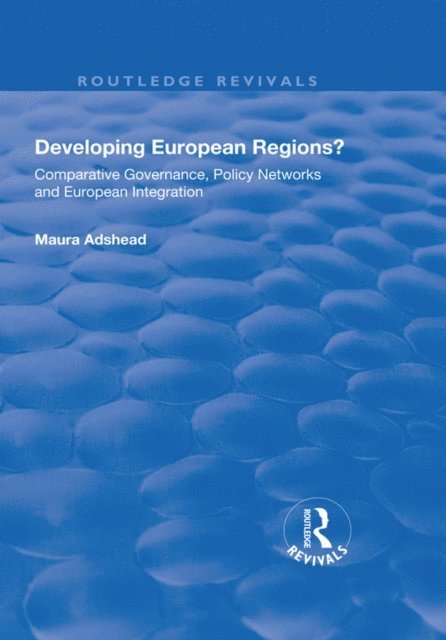 Maura Adshead - Developing European Regions?, E-bok