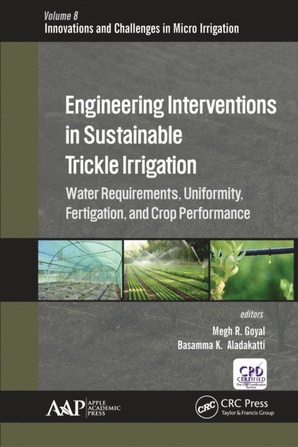 Basamma K. Aladakatti, Megh R. Goyal - Engineering Interventions in Sustainable Trickle Irrigation, E-bok