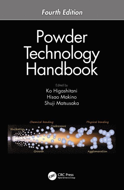 Shuji Matsusaka, Hisao Makino, Ko Higashitani - Powder Technology Handbook, Fourth Edition, E-bok