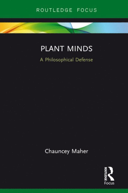 Chauncey Maher - Plant Minds, E-bok