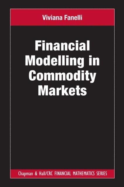 Viviana Fanelli - Financial Modelling in Commodity Markets, E-bok