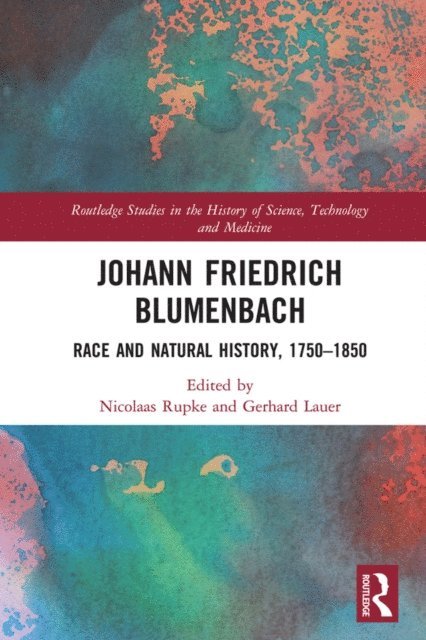 Gerhard Lauer, Nicolaas Rupke - Johann Friedrich Blumenbach, E-bok