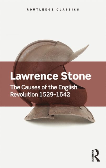 Lawrence Stone - Causes of the English Revolution 1529-1642, E-bok