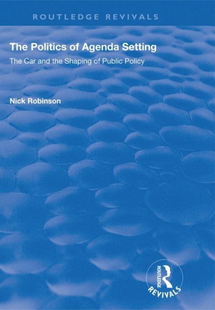 Nick Robinson - Politics of Agenda Setting, E-bok