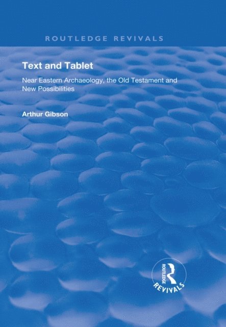 Brook W.R. Pearson, Arthur Gibson - Text and Tablet, E-bok