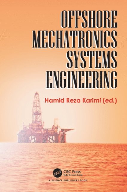 Hamid Reza Karimi - Offshore Mechatronics Systems Engineering, E-bok