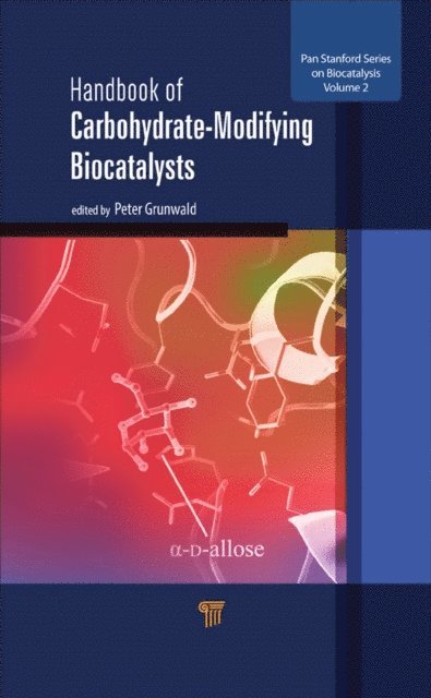 Peter Grunwald - Handbook of Carbohydrate-Modifying Biocatalysts, E-bok