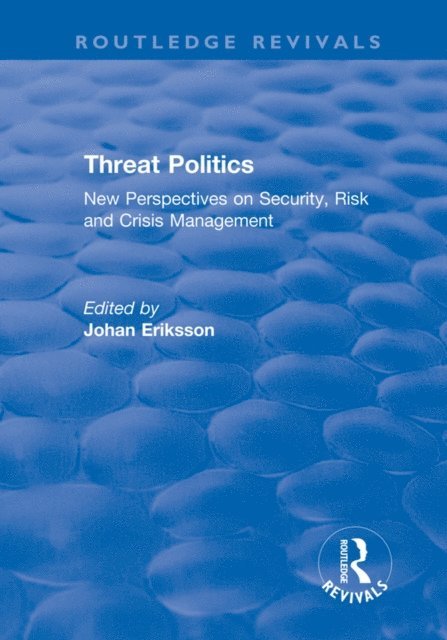 Johan Eriksson - Threat Politics, E-bok