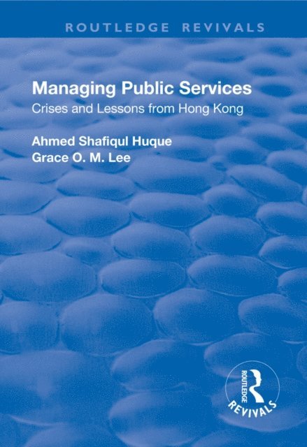 Grace Lee, Ahmed Shafiqul Huque - Managing Public Services, E-bok
