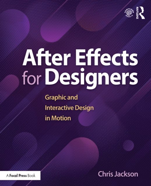 Chris Jackson - After Effects for Designers, E-bok