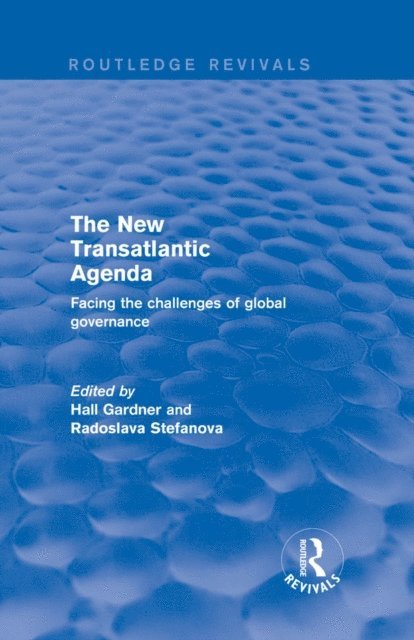 Hall Gardner, Radoslava Stefanova - Revival: The New Transatlantic Agenda (2001), E-bok