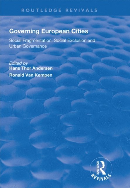 Hans Andersen, Ronald Kempen - Governing European Cities, E-bok