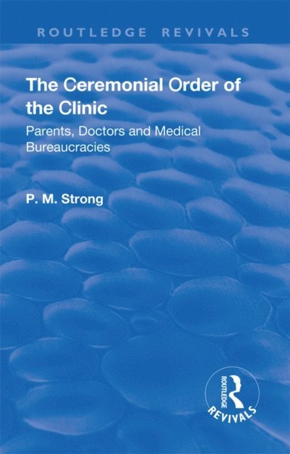 Robert Dingwall, P.M. Strong - Ceremonial Order of the Clinic, E-bok