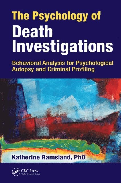Katherine Ramsland - Psychology of Death Investigations, E-bok