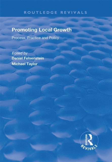 Michael Taylor, Daniel Felsenstein - Promoting Local Growth, E-bok