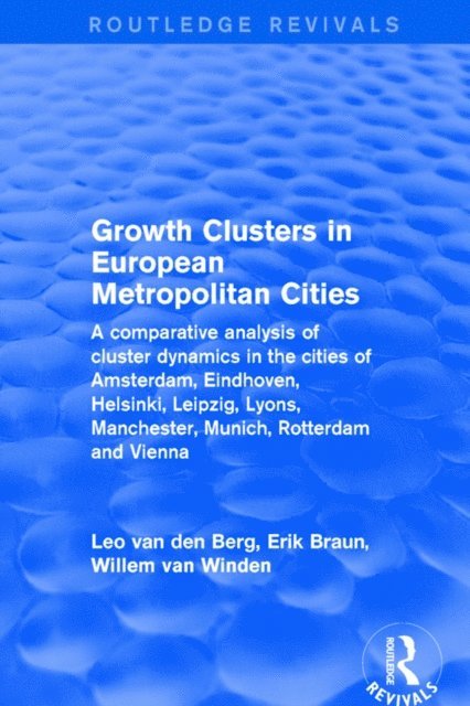 Erik Braun, Leo van den Berg - Growth Clusters in European Metropolitan Cities, E-bok